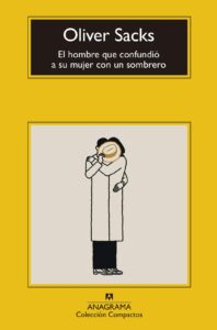 Neurología 2 El hombre que confundió a su mujer con un sombrero - Oliver Sacks