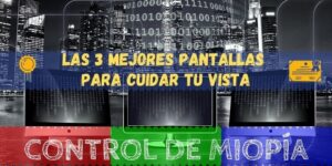 ARTÍCULOS 39 cómo elegir las mejores pantallas para cuidar tu vista o monitores que menos te puedan dañar los ojos