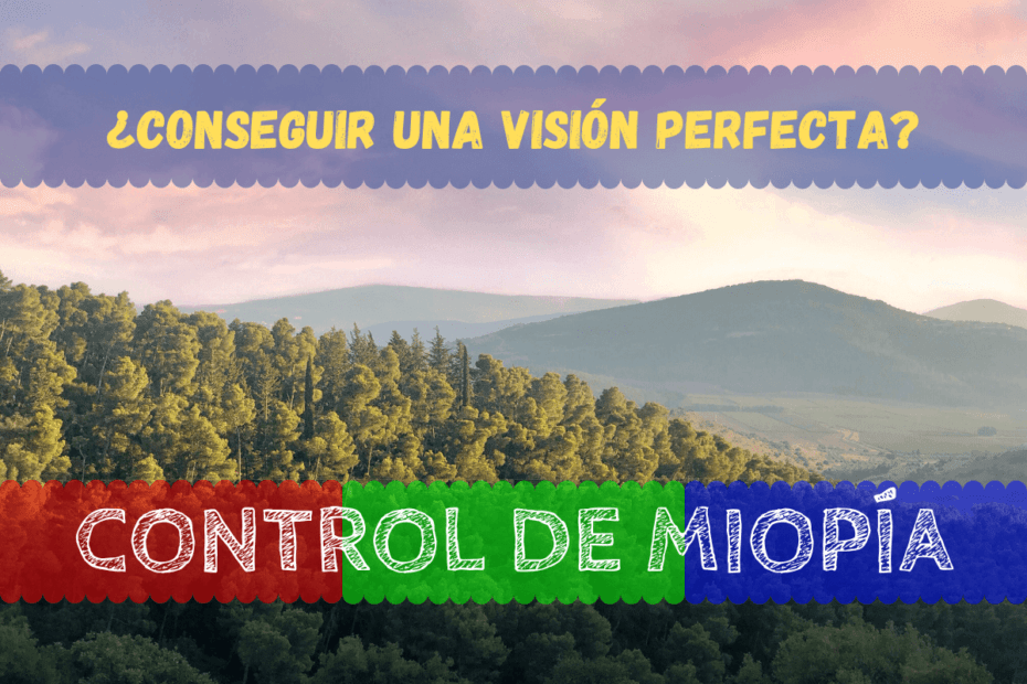 ¿Cómo conseguir una Visión Perfecta? 1 Conseguir una visión perfecta